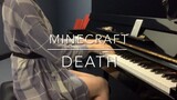 "Death" - BGM Minecraft Phiên Bản Piano