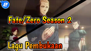 MV To the Beginning —— Lagu Pembukaan Anime "Fate/Zero Season 2"_2