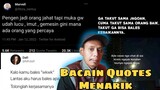 Bacain Quotes Quotes Menarik // Reaction