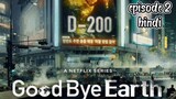 Goodbye earth episode 2 (Hindi dubbed)2024 series -kdrama