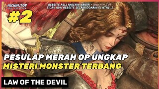 PESULAP MERAH BERULAH ‼️🔥ALUR CERITA DONGHUA BARU  LAW OF THE DEVIL PART 1