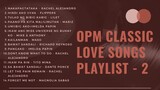 Original Pilipino Music Classic Love Songs - OPM Classic Love Songs