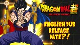 We Have An ENGLISH DUB Release Date for DRAGON BALL SUPER: SUPER HERO! | History of Dragon Ball
