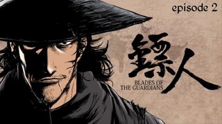 Blades Of The Guardians/episode 2 Sub Indonesia