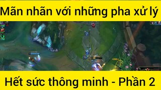 Màn nhãn với những pha xử lý hết sức thông minh #2