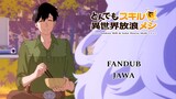 [FANDUB JAWA] Fel Mbadog Sega - Tondemo Skill de Isekai Hōrō Meshi