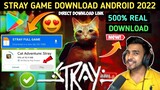 😍 STRAY GAME ANDROID 2022 | HOW TO DOWNLOAD STRAY GAME IN ANDROID | STRAY GAME DOWNLOAD PLAY STORE