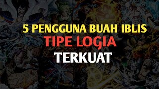 5 Pengguna Buah Iblis Tipe Logia Terkuat dari Anime One Piece