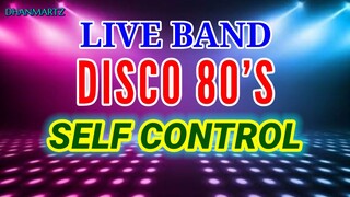 LIVE BAND || SELF CONTROL