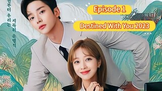 🇰🇷 Destined With You 2023 Episode 1| English SUB (High-quality) (1080p)