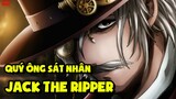 Jack the Ripper (Record Of Ragnarok) - Tiêu Điểm