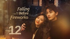 Falling Before Fireworks (2023) Episode 12