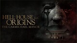 HELL HOUSE: LLC origins the carmichael manor [2023] | FULL MOVIE