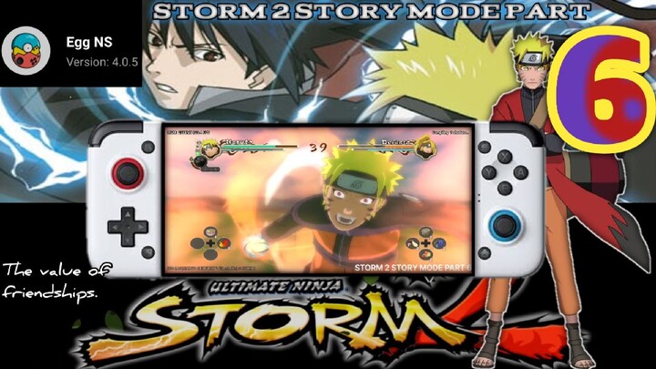 NARUTO ULTIMATE NINJA STORM 2 | STORY MODE PART 6 EGG NS 4.0.5 POCO X3 PRO