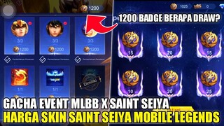 GACHA EVENT MLBB X SAINT SEIYA!! HARGA 1 SKIN SAINT SEIYA MOBILE LEGENDS | 1200 BADGE BERAPA DRAW?