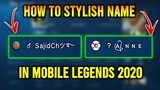 HOW TO MAKE COOL NAME IN MOBILE LEGENDS 2021 TUTORIAL