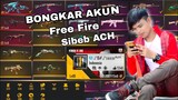 Bongkar Akun Free Fire YouTube Sibeb ACH!! Padahal Sultan