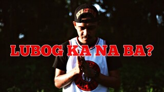 LUBOG KA NA BA? - NAUS X JMara (Prod by Medmessiah) MV teaser