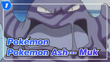 [Pokémon] Pokemon Ash--- Muk_1