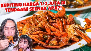 GILA! KEPITING DI WARUNG PINGGIRAN HARGA STENGAH JUTA!!  KOK MAHAL!?