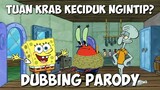 Spongebob Kecewa Tuan Krab 😒