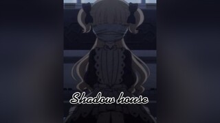 Anime: shadow house 🥀🖤 episode: 12 (To lord grandfathers wing) ShadowHouse animeedit annie edit mistresskate Emilico houseofshadows anime