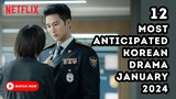12 Most Anticipated Korean Drama in January 2024