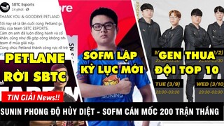 TIN GIẢI 184: SOFM LẬP KỶ LỤC MỚI | SN ĐÁNH BẠI V5 | PETLAND RỜI SBTC ESPORTS