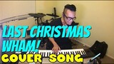 LAST CHRISTMAS - Wham! (Cover by Bryan Magsayo - Online Request)