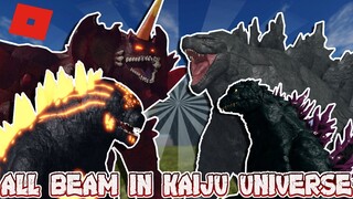 I RECORD ALL OF THE BEAM IN KAIJU UNIVERSE!! || Kaiju Universe