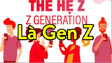 Gen Z Làm Tôi Bị Ung Thư _ Nghiệp Tụ Vành Môi