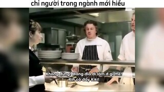 chỉ có người trong ngành mới hiểu