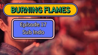 BURNING FLAMES EPS17 SUB INDO