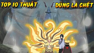 Top 10 Nhẫn Thuật Kỹ Thuật Nguy Hiểm Dùng Là Chết Trong Anime Manga Naruto Và Boruto