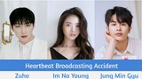 "Heartbeat Broadcasting Accident" Upcoming Korean Web Drama 2021 | SF9’s ZuHo, Im Na Young