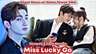 Miss Lucky Go - Chinese Drama Sub Indo Full Episode || Liu Te & Lin Qi Yu