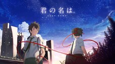 Kimi No Nawa (Your Name)|Subtitle Indonesia