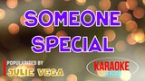 Someone Special - Julie Vega | Karaoke Version |HQ 🎼📀▶️