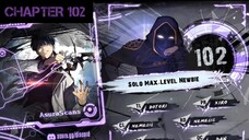 Solo Max-Level Newbie » Chapter 102