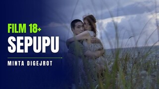 SEPUPU MINTA JATAH KARENA DIANGGURIN SUAMI - FILM 18+