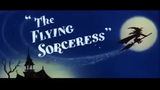 Tom and Jerry - The Flying Sorceress