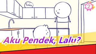 (ความเตี้ย)Realpeach /Aku Pendek, Lalu?_A2