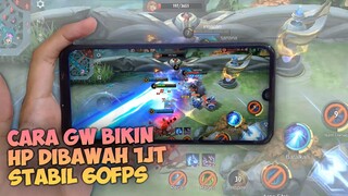 Cara Gw buat Main Mobile Legends Stabil 60FPS HP Kentang dibawah 1JT :)