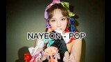 NAYEON (임나연) - POP (EASY LYRICS)