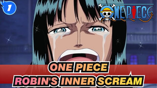 ONE PIECE|Robin's inner scream：I want to live_1