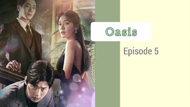 "Oasiseu" Episode 5