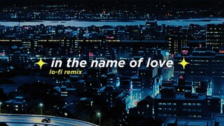 In The Name Of Love (Alphasvara Lo-Fi Remix)