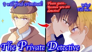 【BL Anime】The best private detective who's a spoiled brat and his assistant who has a sharp tongue.