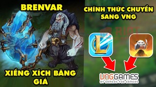 Update LMHT: Tốc Chiến và Huyền Thoại Runeterra chuyển về VNG – Tướng Brenvar Xiềng Xích Băng Giá