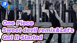 [One Piece|MMD] Sweet devil remix+Let's Get It Started_3